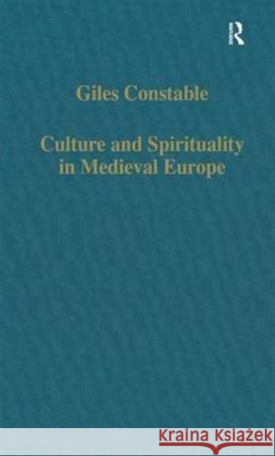 Culture and Spirituality in Medieval Europe Giles Constable   9780860786092 Variorum - książka