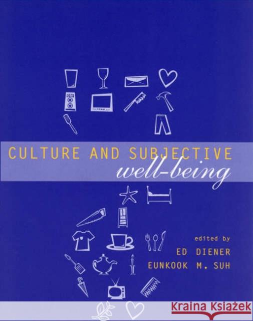 Culture and Subjective Well-Being Ed Diener Eunkook M. Suh 9780262541466 MIT Press - książka