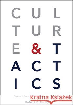 Culture and Tactics Carley, Robert F. 9781438476421 State University of New York Press - książka