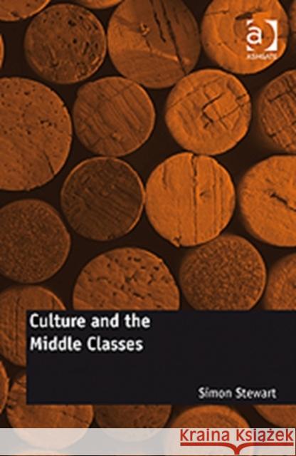 Culture and the Middle Classes  9780754675334 Ashgate Publishing Limited - książka