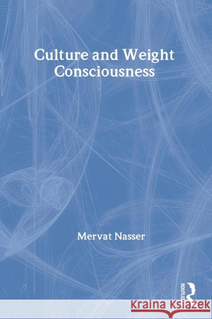 Culture and Weight Consciousness Mervat Nasser Nasser 9780415161534 Routledge - książka