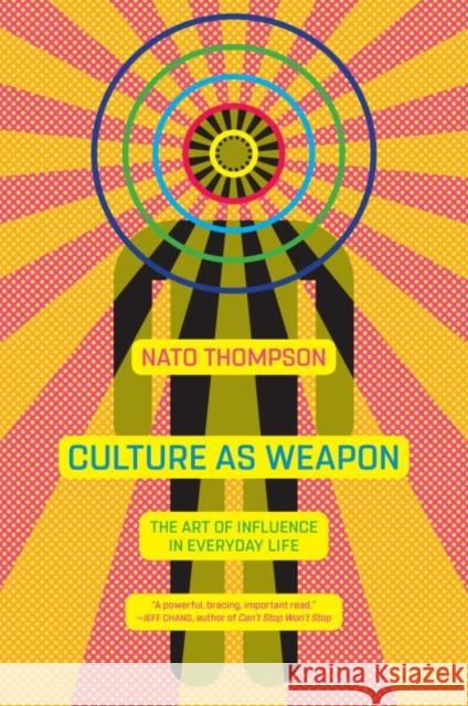 Culture as Weapon Nato Thompson 9781612196800 Melville House Publishing - książka