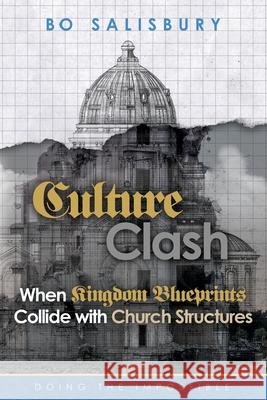 Culture Clash: Doing the Impossible Bo Salisbury 9781694871336 Independently Published - książka