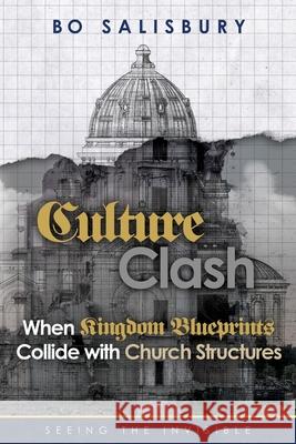 Culture Clash: Seeing the Invisible Bo Salisbury 9781694844521 Independently Published - książka