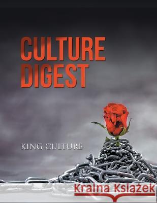 Culture Digest: Black Diaspora King Culture 9781462890347 Xlibris Us - książka