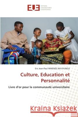 Culture, Education et Personnalité Mwenze Wa Kyungu, Eric Jean-Paul 9786203418927 Editions Universitaires Europeennes - książka