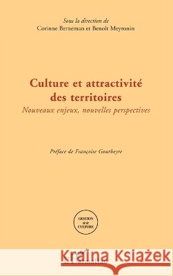 Culture et attractivit? des territoires Berneman Corinne                         9782296131460 Editions L'Harmattan - książka