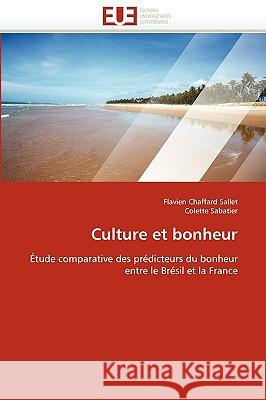 Culture Et Bonheur Flavien Chaffar Colette Sabatier 9786131510816 Editions Universitaires Europeennes - książka