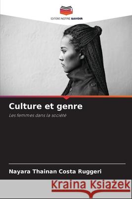 Culture et genre Nayara Thainan Cost 9786207744497 Editions Notre Savoir - książka