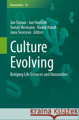Culture Evolving: Bridging Life Sciences and Humanities Jan Toman Jan Havl?ček Tom?s Hermann 9783032161239 Springer - książka