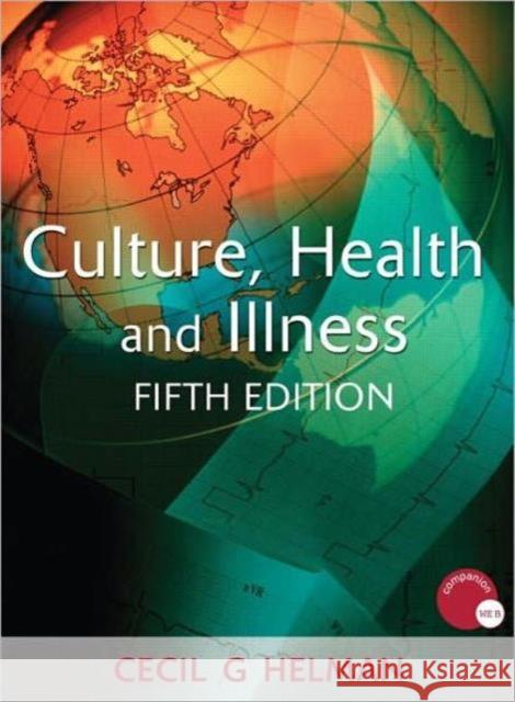 Culture, Health and Illness, Fifth Edition Helman, Cecil 9780340914502  - książka