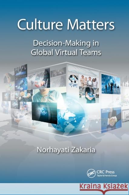 Culture Matters: Decision-Making in Global Virtual Teams Norhayati Zakaria 9781032179353 CRC Press - książka