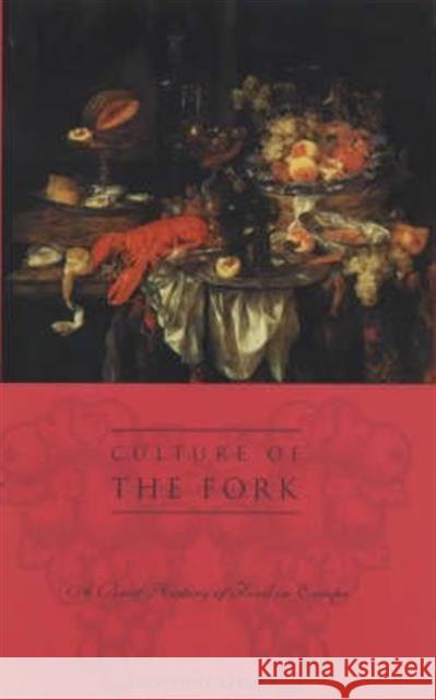 Culture of the Fork: A Brief History of Everyday Food and Haute Cuisine in Europe Rebora, Giovanni 9780231121507 Columbia University Press - książka