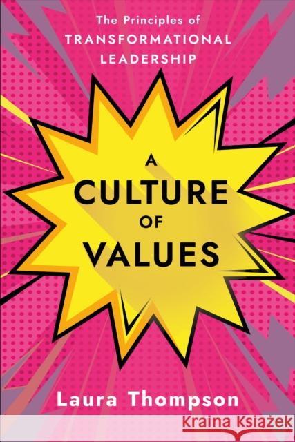 Culture of Values: The Principles of Transformational Leadership Laura Thompson 9781640658172 Morehouse Publishing - książka