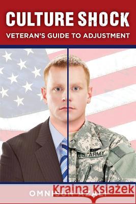 Culture Shock: Veteran's Guide to Adjustment Omnisun Azali 9781495390524 Createspace - książka