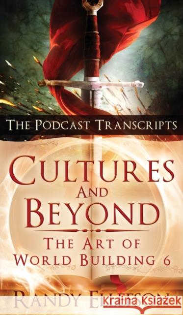 Cultures and Beyond: The Podcast Transcripts Randy Ellefson 9781946995384 Evermore Press, LLC - książka