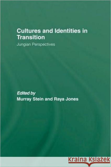 Cultures and Identities in Transition: Jungian Perspectives Stein, Murray 9780415549639 Taylor & Francis - książka