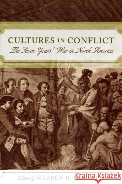 Cultures in Conflict: The Seven Years' War in North America Hofstra, Warren R. 9780742551305 Rowman & Littlefield Publishers - książka