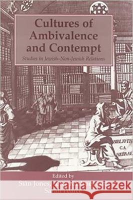 Cultures of Ambivalence and Contempt: Studies in Jewish and Non-Jewish Relations Pearce, Sarah 9780853033240 Vallentine-Mitchell - książka