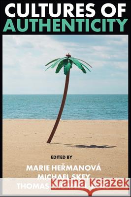 Cultures of Authenticity  9781801179379 Emerald Publishing Limited - książka
