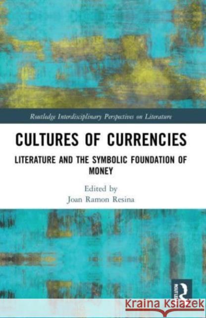 Cultures of Currencies  9781032208916 Taylor & Francis Ltd - książka
