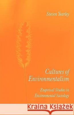 Cultures of Environmentalism: Empirical Studies in Environmental Sociology Yearley, S. 9780230237117  - książka