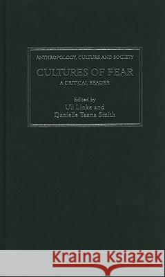 Cultures of Fear: A Critical Reader Uli Linke Taana Smith 9780745329666 Pluto Press (UK) - książka