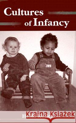 Cultures of Infancy Heidi Keller Keller 9780805848953 Lawrence Erlbaum Associates - książka