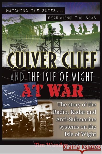 Culver Cliff and the Isle of Wight at War Tim Wander 9781789551648 New Generation Publishing - książka