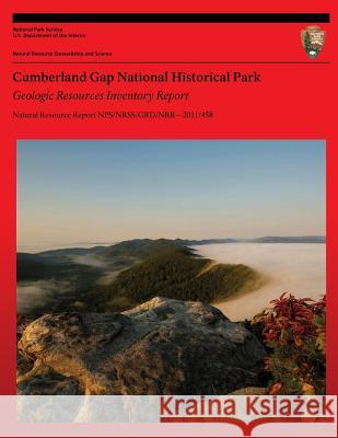 Cumberland Gap National Historical Park Geologic Resources Inventory Report National Park Service 9781491247976 Createspace - książka
