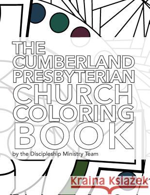 Cumberland Presbyterian Church Coloring Book Joanna Wilkinson Discipleship Ministry Team 9781945929236 Cumberland Presbyterian Church - książka