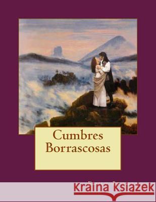 Cumbres Borrascosas Emily Bronte 9781517507787 Createspace - książka