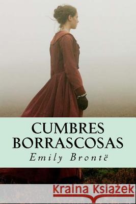 Cumbres Borrascosas Emily Bronte 9781535247009 Createspace Independent Publishing Platform - książka