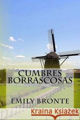 Cumbres Borrascosas (Spanish) Edition Emily Bronte 9781546722892 Createspace Independent Publishing Platform - książka