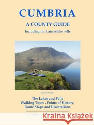 Cumbria: A County Guide: including the Lancashire Fells N. P. James 9781908419323 CV Publications - książka
