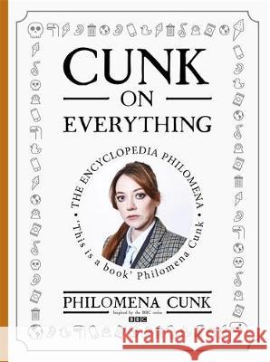Cunk on Everything Philomena Cunk 9781529324563 John Murray Press - książka