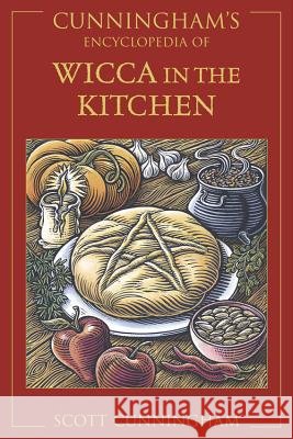 Cunningham's Encyclopedia of Wicca in the Kitchen Scott Cunningham 9780738702261  - książka