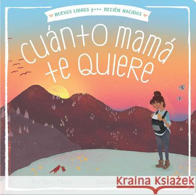 Cuánto Mamá Te Quiere = Mama Loves You So Pierce, Terry 9781534428317 Libros para ninos - książka