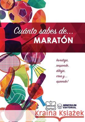 Cuánto sabes de... Maratón Notebook, Wanceulen 9781981480296 Createspace Independent Publishing Platform - książka