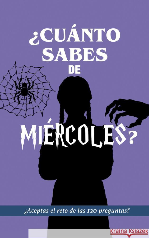 ¿Cuánto sabes de Miércoles? Libros, Regala 9789403681429 Bookmundo - książka