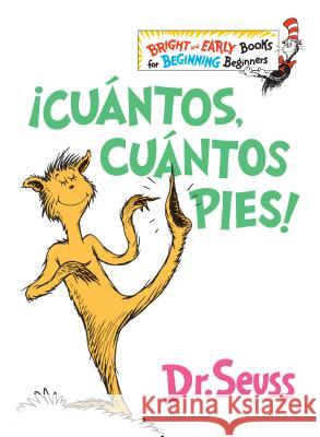 ¡Cuántos, Cuántos Pies! (the Foot Book Spanish Edition) Dr Seuss 9781984831217 Random House Children's Books - książka