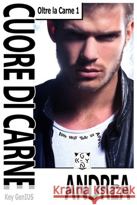 Cuore di carne: Andrea Key Genius 9798754407640 Independently Published - książka