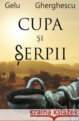 Cupa Si Serpii Gelu Gherghescu 9781491285886 Createspace - książka