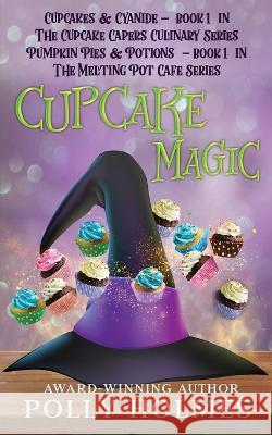 Cupcake Magic Polly Holmes   9780645718959 Gumnut Press - książka