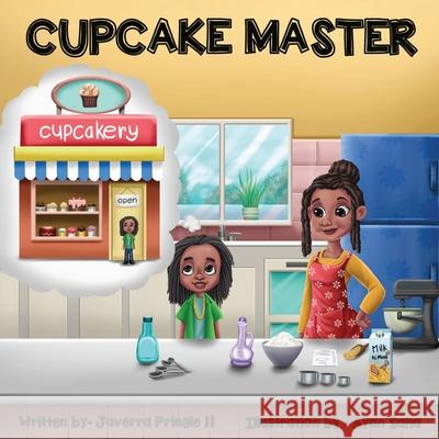 Cupcake Master Ayan Saha Javerra, II Pringle 9781733298087 Ballard Publishing Group, LLC - książka