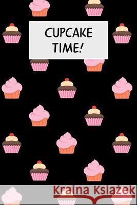 Cupcake Time!: Cookbook with Recipe Cards for Your Cupcake Recipes M. Cassidy 9781796688153 Independently Published - książka