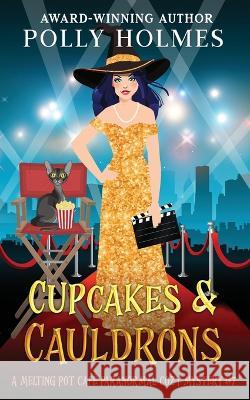 Cupcakes & Caldrons Polly Holmes   9780645718942 Gumnut Press - książka