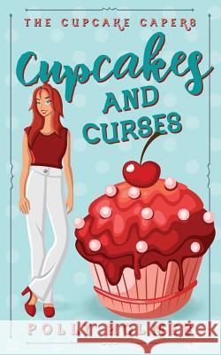 Cupcakes and Curses Polly Holmes 9780648532521 Peta Flanigan - książka