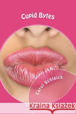 Cupid Bytes Carol Schleich 9781460972885 Createspace - książka