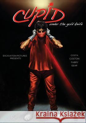 Cupid: Under the Gold Knife Nick Coston Joaquin Gear Glenn Fabry 9781548393625 Createspace Independent Publishing Platform - książka